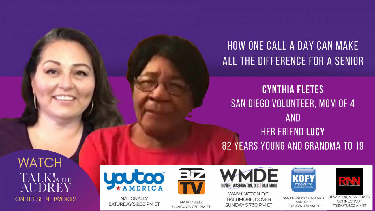 Lucy and Cynthia Fletes -How One Call A Day Can Make All the Difference for A Senior- TALK! with AUDREY TV