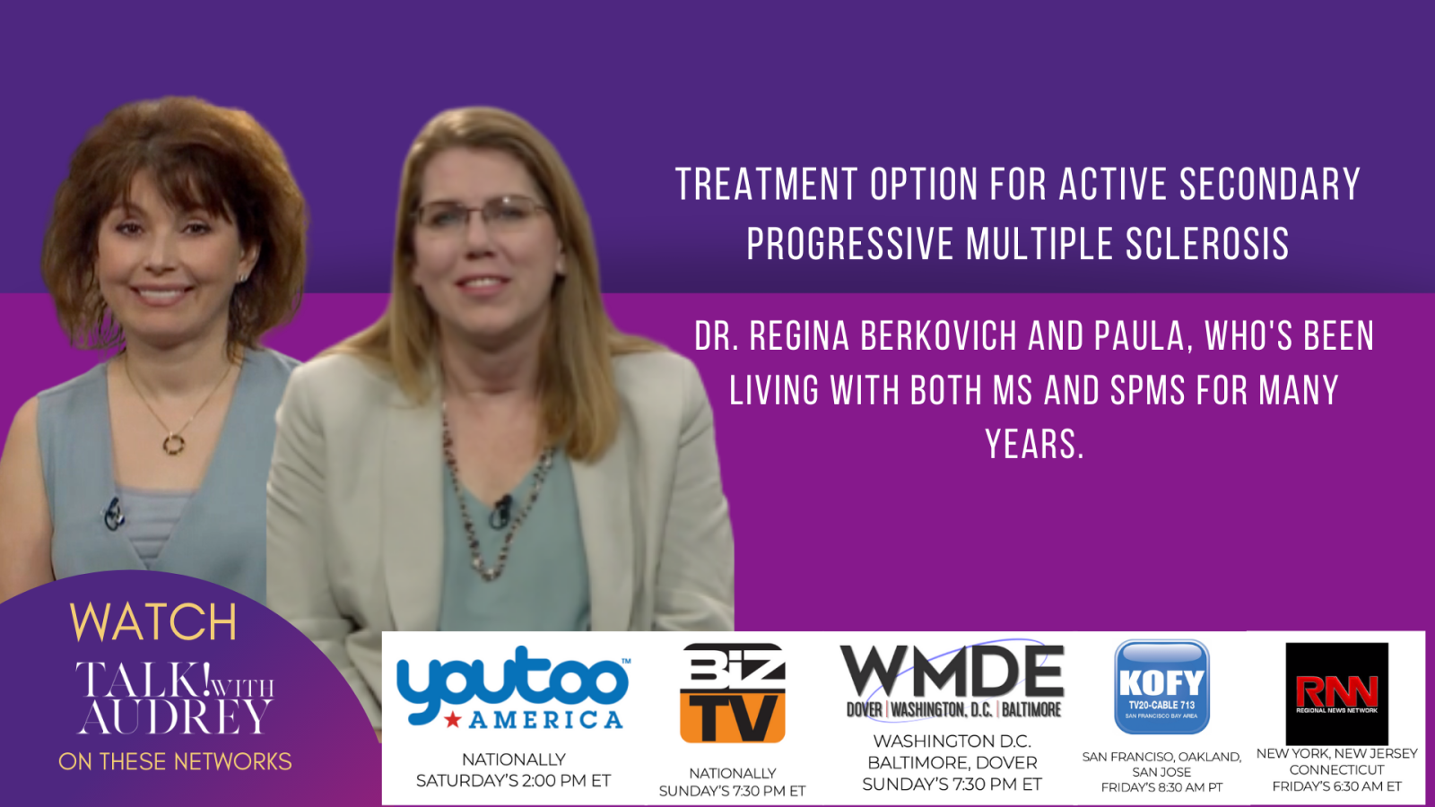 Dr. Regina Berkovich and Paula – Treatment Option Multiple Sclerosis and SPMS - TALK! with AUDREY TV